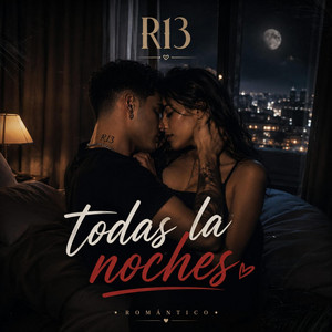 Toda la noche by R13