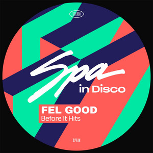 Fel Good — Before It Hits (2026)