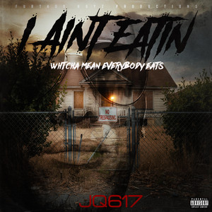 Jonnys Qu3st - I AIN'T EATIN