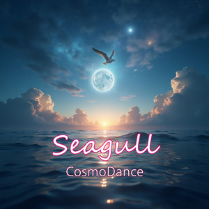 CosmoDance — Seagull