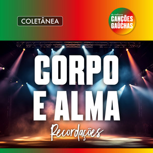 Corpo & Alma - Vem Morena (Ao Vivo)