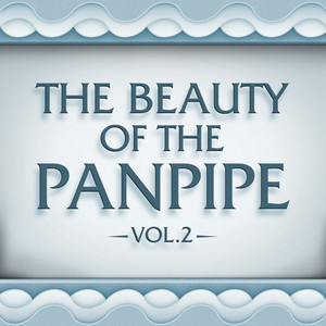 The Beauty of the Panpipe Vol. 2 album