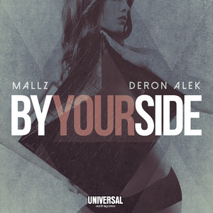 Mallz & Deron Alek - By Your Side