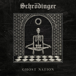 Ghost Nation by Schrödinger