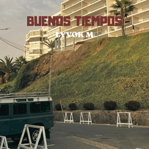 Buenos Tiempos by LYVOK M