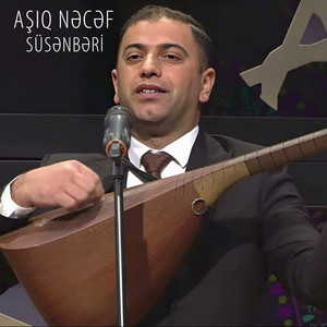 Aşıq Nəcəf - Süsənbəri