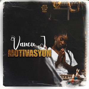 Vanou J - Motivasyon