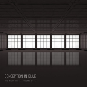 The Night Has a Thousand Eyes by Conception In Blue
