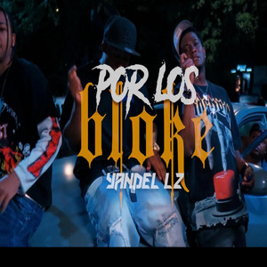 POR LO BLOKE by ELSEXYPROD, YANDEL LZ