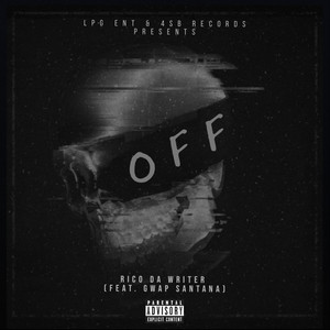 OFF by Rico Da Writer
