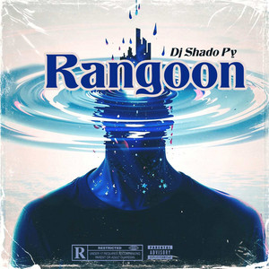 DJ Shado Py - Rangoon