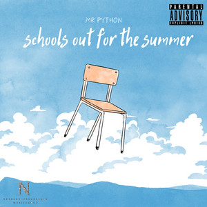 Schools Out For The Summer - Radio Edit by Mr Python