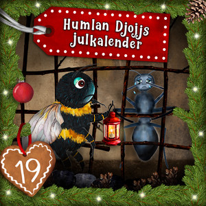 Humlan Djojjs Julkalender (Avsnitt 19)