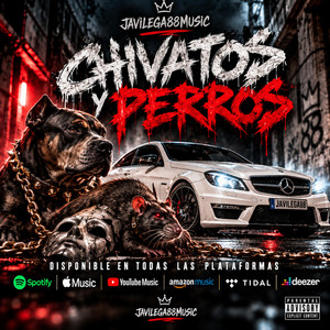 CHIVATOS Y PERROS by Javilega88music