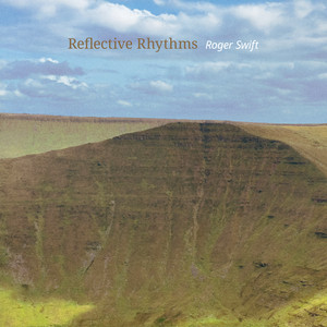Reflective Rhythms by Roger Swift