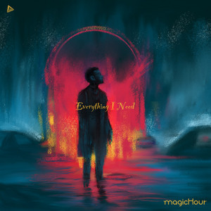 Everything I Need by magicHour