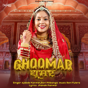 Ghoomar - Original by Ajabde Kanwar, Ravi Pilibanga
