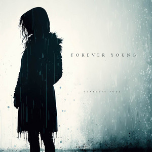 Fearless Soul - Forever Young (feat. Rachael Schroeder)