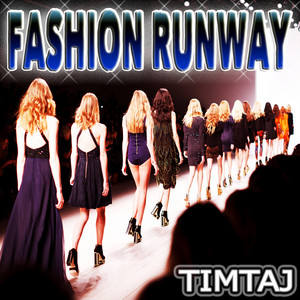 TimTaj - Fashion Runway (Medium)