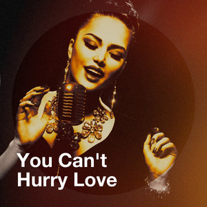 You Can't Hurry Love album