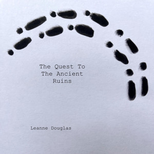The Quest To The Ancient Ruins by Leanne Douglas
