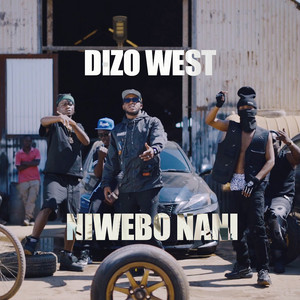Niwebo Nani by Dizo West, Dizmo, Mwana Kalampa