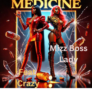 Medicine (feat. Crazy)