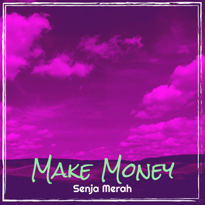 Make Money by Senja Merah