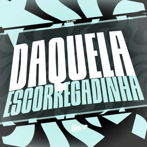 Daquela Escorregadinha