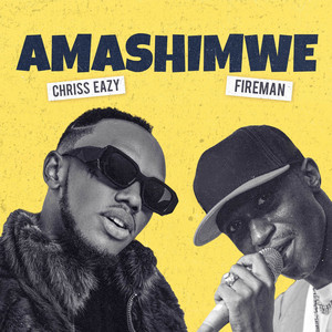Amashimwe by Chriss Eazy, Fireman