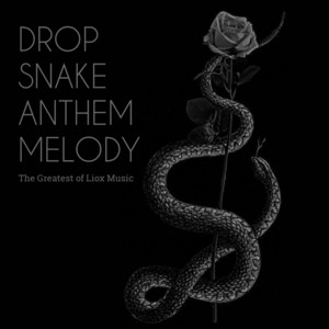 DROP SNAKE ANTHEM MELODY by Liox Music