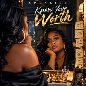 Know Your Worth by Erealist