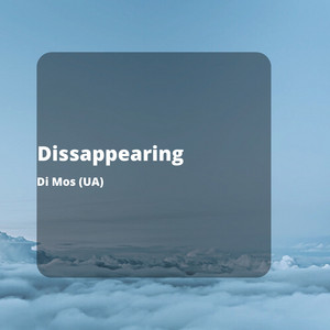 Di Mos (UA) — Dissappearing
