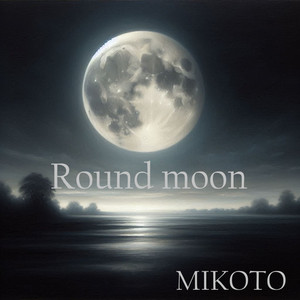 Round moon by MIKOTO
