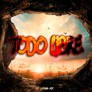 Todo Libre by Lethan Vox