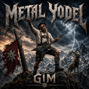 Metal Yodel by GIM