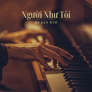 Người Như Tôi by Ken Ryo