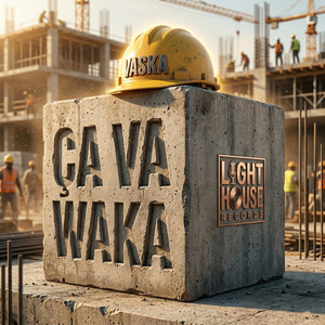 Ça va Waka by VASKA