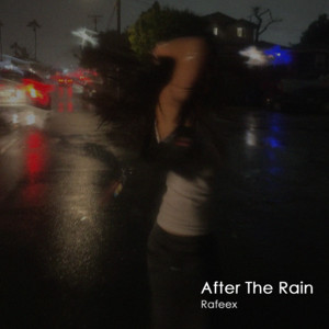 After The Rain by Rafeex