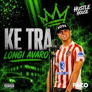 Ke Tra by Longi Avaro, Hustle House w/ Gio Kay
