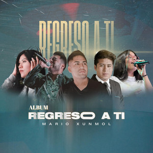 Mario Xunmol - Regreso a Ti (En Vivo) [feat. Leado Band]