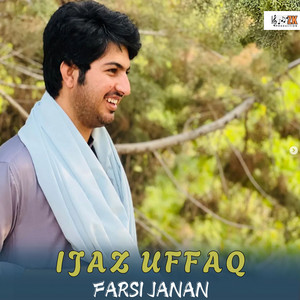 Ijaz Uffaq - Farsi Janan