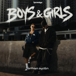 Boys & Girls - Radio Edit by Orhan Aydin
