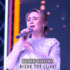 Gulshat Gurdowa - Bizde Toy (Live)