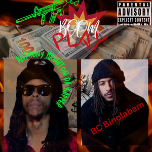 BOOMPLAY by Anthony Hamilton Da Rapper, BC Binolabam