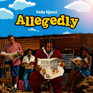 ALLEGEDLY by VEDA NJUCCI