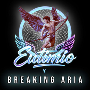 Breaking Aria (BreakAway Mix) by Eutimio