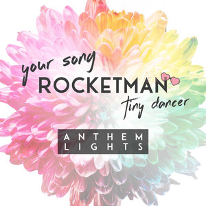 Your Song / Rocket Man / Tiny Dancer by Anthem Lights