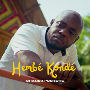 Chanok Poeketie - Hembe Konde