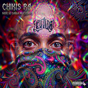 Nadie Se Carga Mi Estilo by Chikis RA
